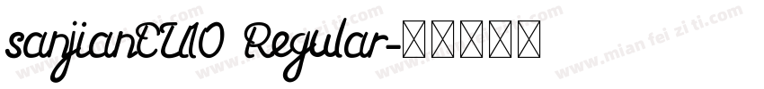 sanjianCU10 Regular字体转换
